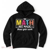 Do Math Not Magic Funny Math Teacher Back To School Hoodie thumb 0