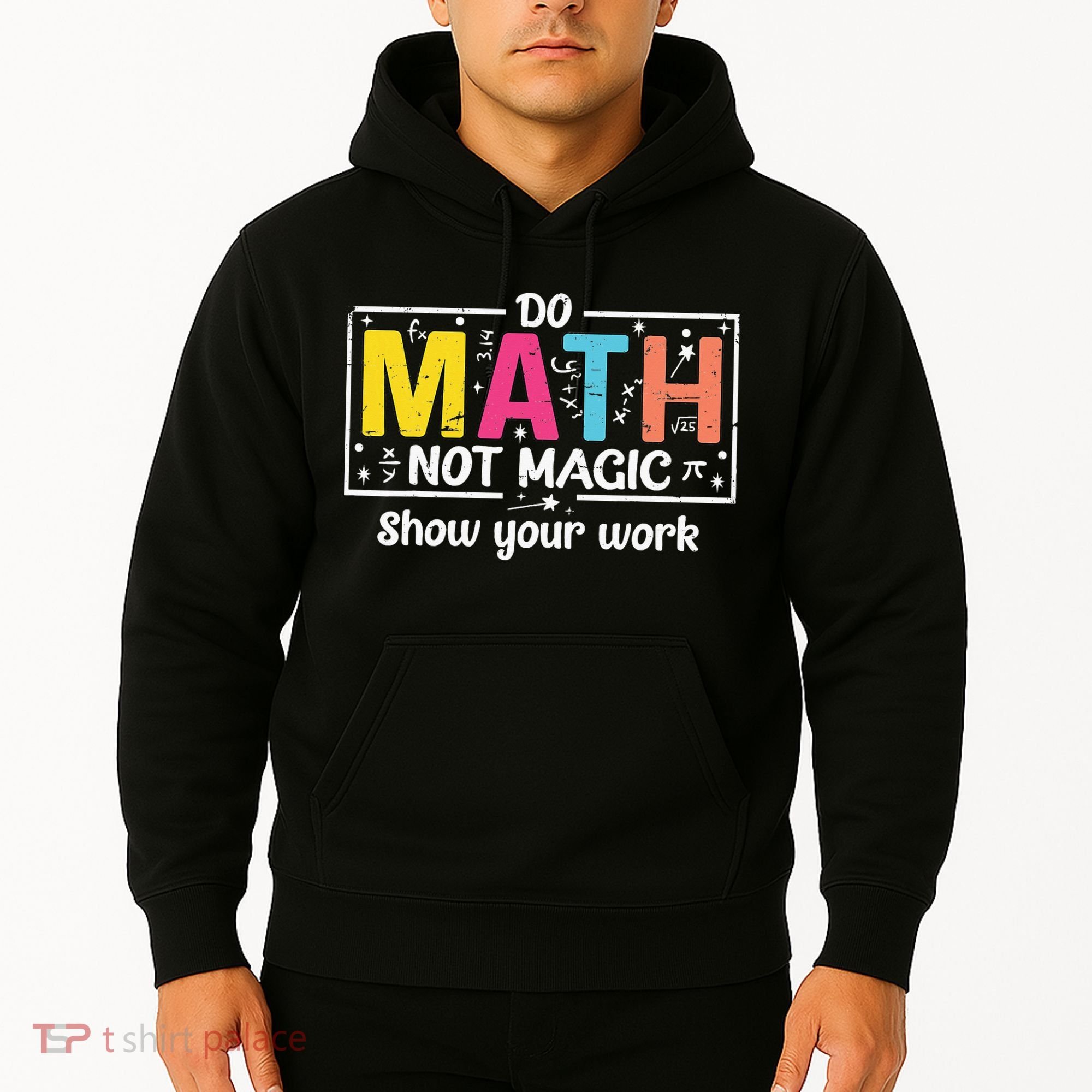 Do Math Not Magic Funny Math Teacher Back To School Hoodie