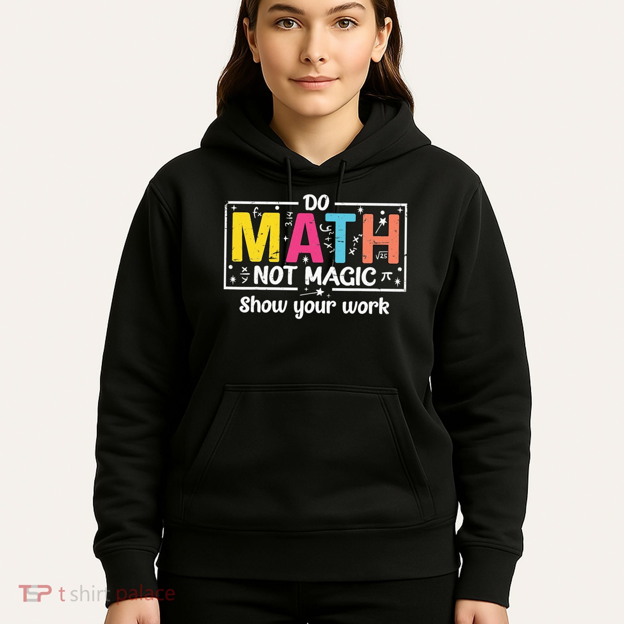 Do Math Not Magic Funny Math Teacher Back To School Hoodie