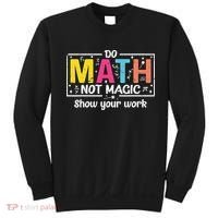 Do Math Not Magic Funny Math Teacher Back To School Sweatshirt thumb 0