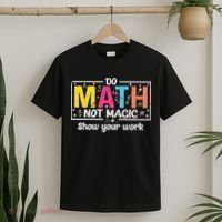 Do Math Not Magic Funny Math Teacher Back To School T-Shirt thumb 2