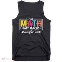Do Math Not Magic Funny Math Teacher Back To School Tank Top thumb 0