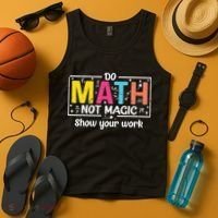 Do Math Not Magic Funny Math Teacher Back To School Tank Top thumb 4
