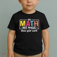 Do Math Not Magic Funny Math Teacher Back To School Toddler T-Shirt thumb 2