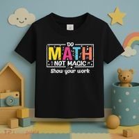 Do Math Not Magic Funny Math Teacher Back To School Toddler T-Shirt thumb 3