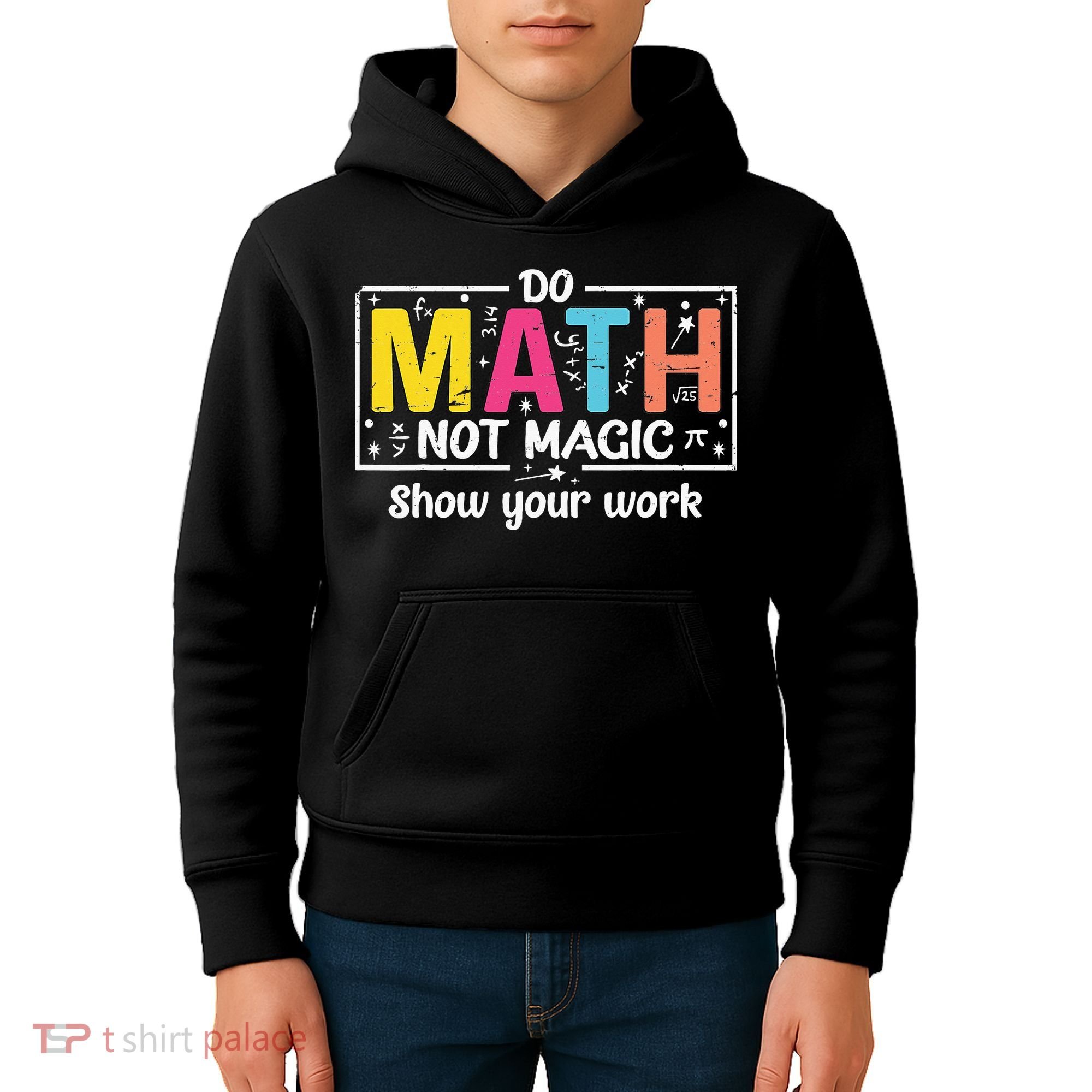 Do Math Not Magic Funny Math Teacher Back To School Kids Hoodie