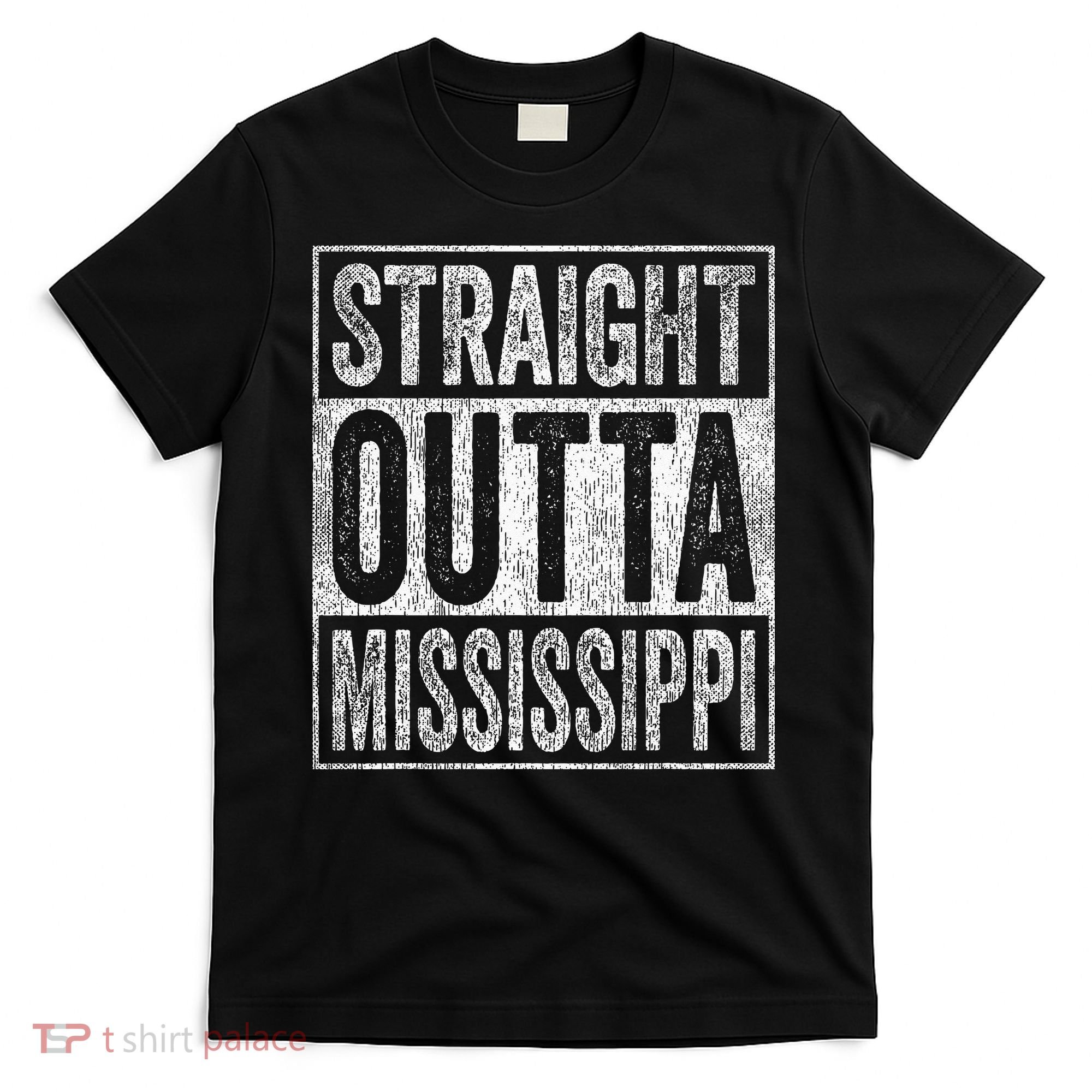 Distressed Mississippi Outfit MS Straight Outta Mississippi T-Shirt
