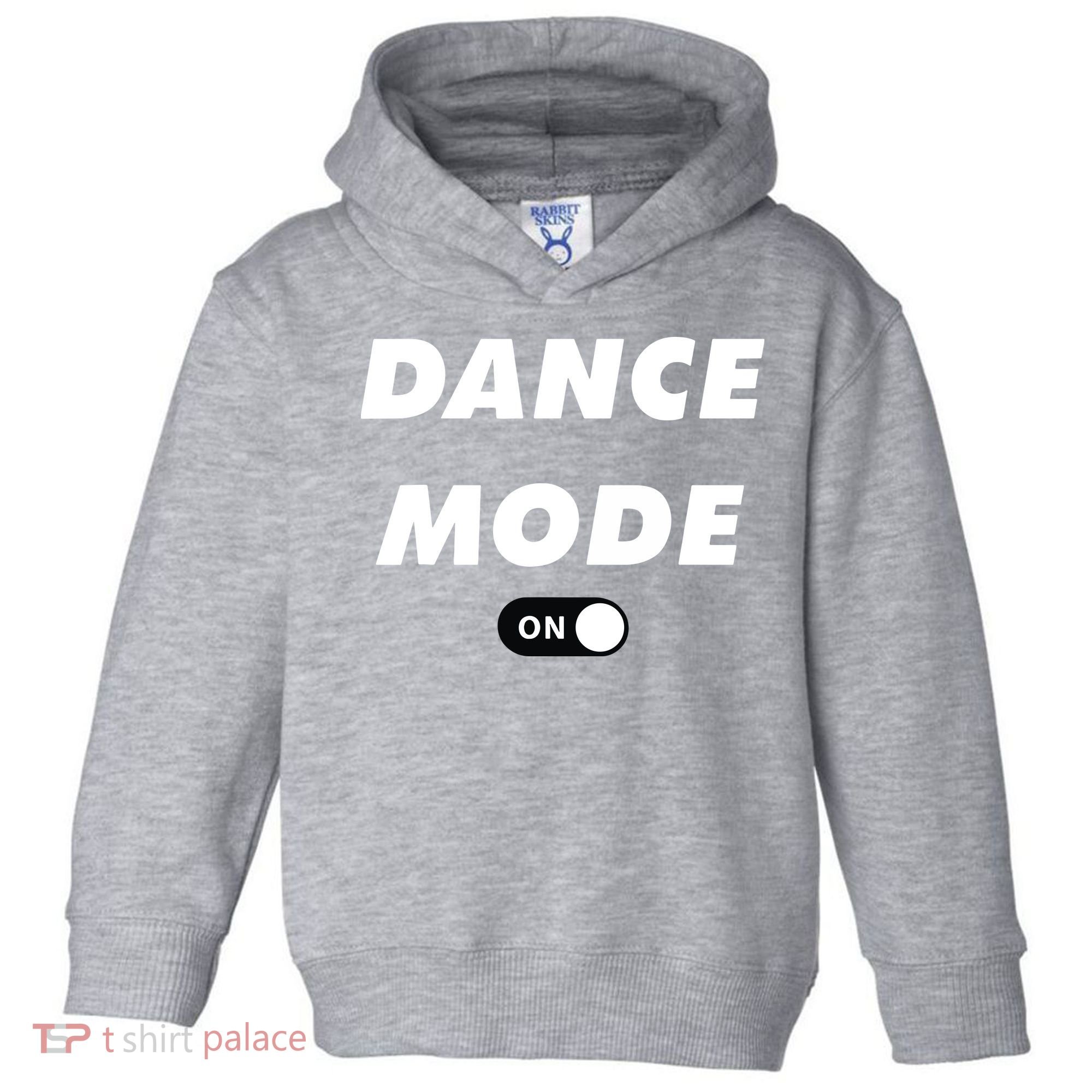 Dance Mode ON Cute Women Girl Dance Gift Toddler Hoodie