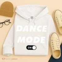 Dance Mode ON Cute Women Girl Dance Gift Hoodie thumb 4