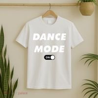 Dance Mode ON Cute Women Girl Dance Gift T-Shirt thumb 2
