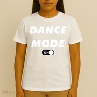 Dance Mode ON Cute Women Girl Dance Gift T-Shirt thumb 4