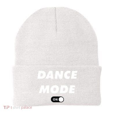 Dance Mode ON Cute Women Girl Dance Gift Beanie