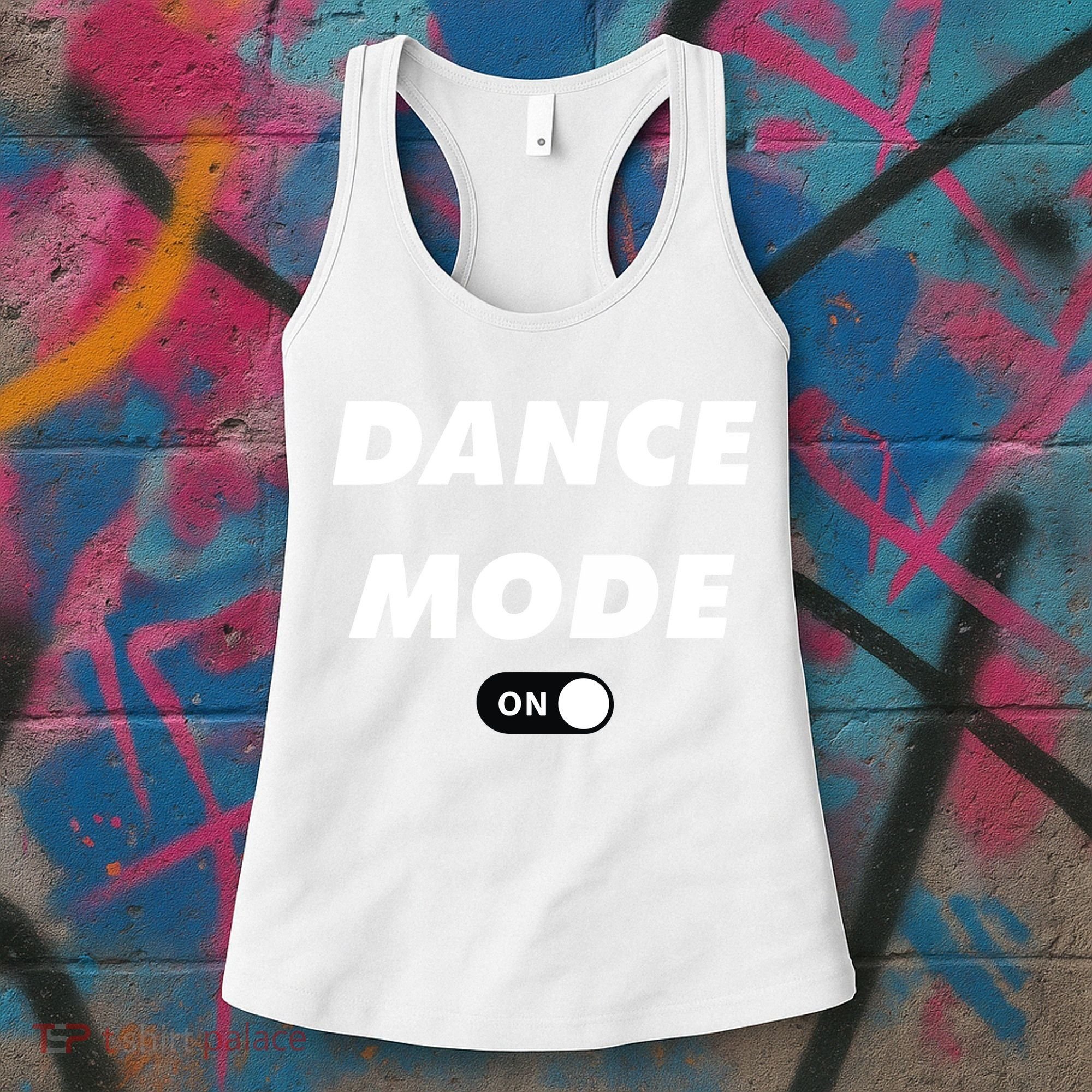 Dance Mode ON Cute Women Girl Dance Gift Women's Tank Top