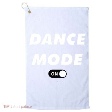 Dance Mode ON Cute Women Girl Dance Gift Golf Towel