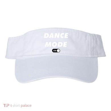 Dance Mode ON Cute Women Girl Dance Gift Visor