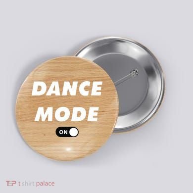 Dance Mode ON Cute Women Girl Dance Gift Button