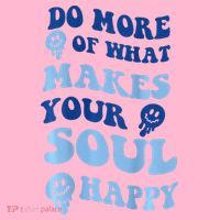 Do More Of What Makes Your Soul Happy  Coaster thumb 2