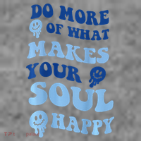 Do More Of What Makes Your Soul Happy  Toddler Hoodie thumb 2