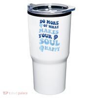 Do More Of What Makes Your Soul Happy  Tumbler thumb 0