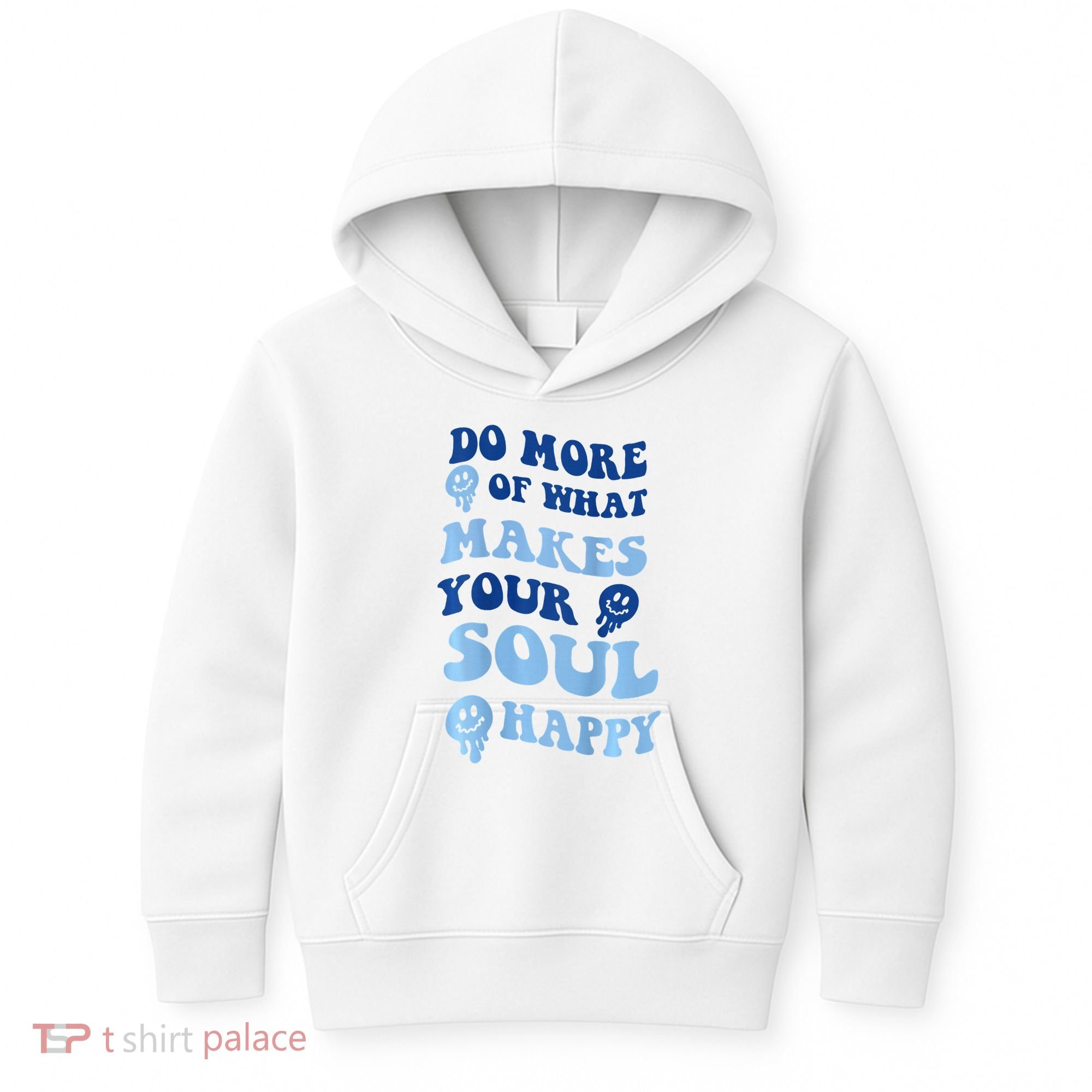 Do More Of What Makes Your Soul Happy  Kids Hoodie