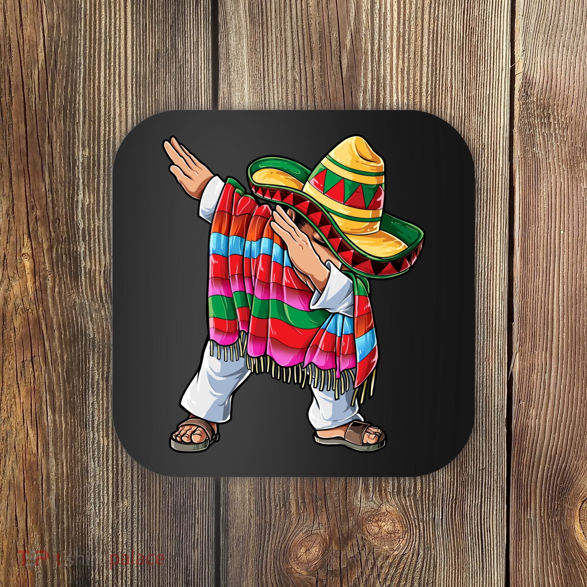 Dabbing Mexican Poncho Cinco De Mayo Boys Men Sombrero Dab Coaster
