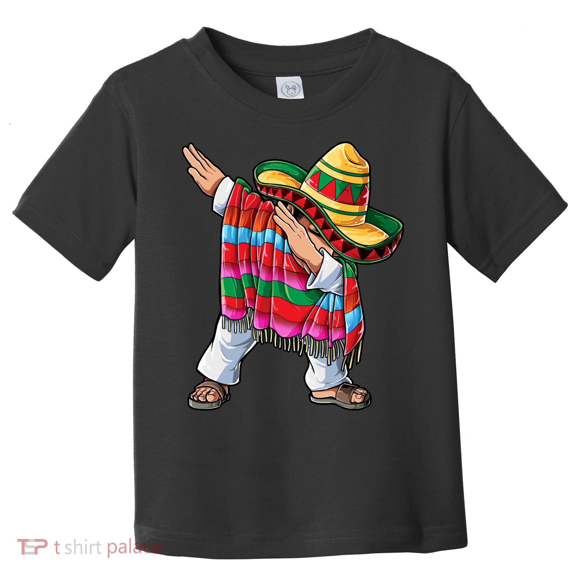 Dabbing Mexican Poncho Cinco De Mayo Boys Men Sombrero Dab Toddler T-Shirt