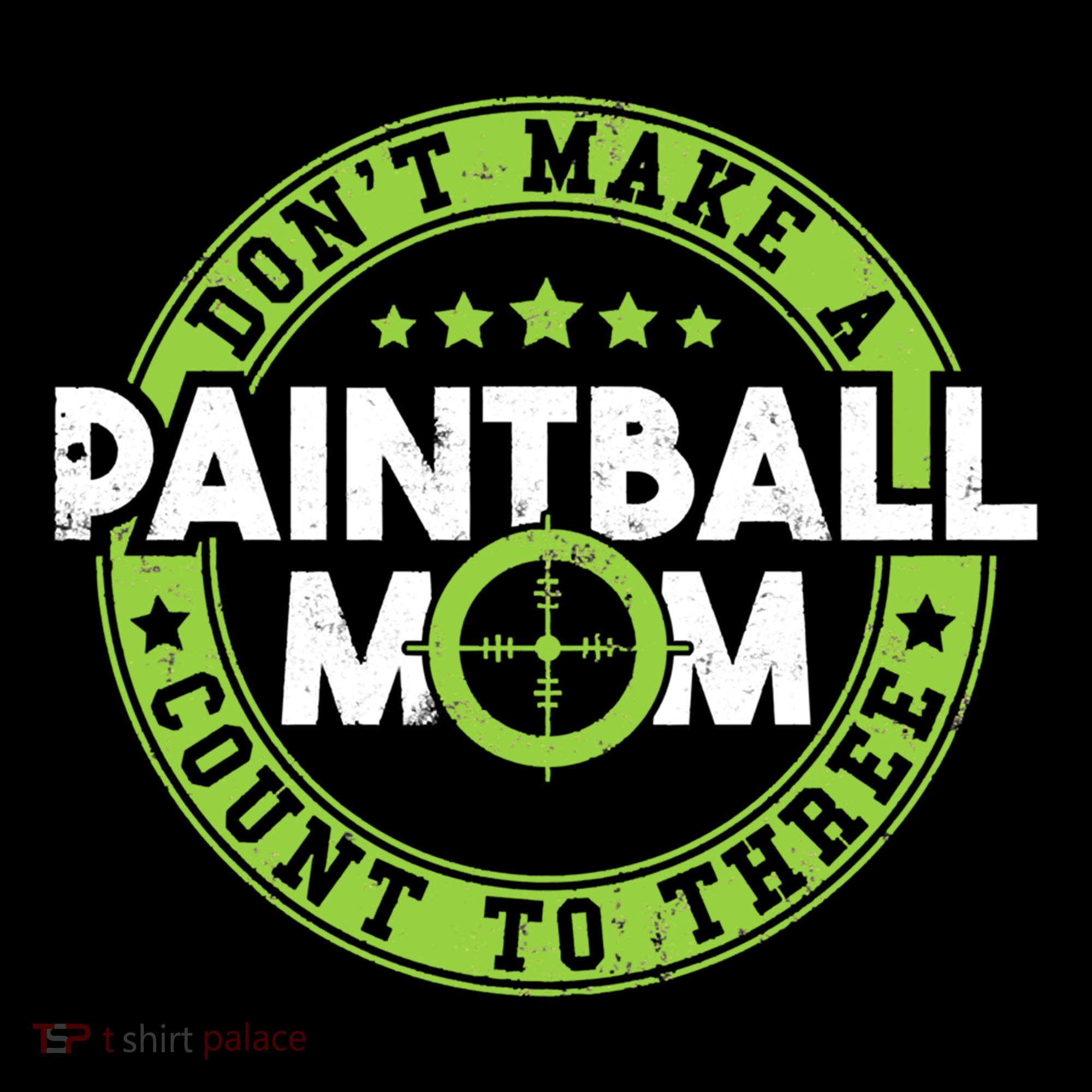 Don't Make Paintball Mom Count To Three Shooting Great Gift Ornament