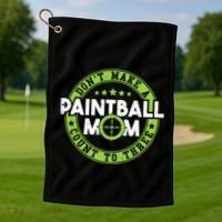 Don't Make Paintball Mom Count To Three Shooting Great Gift Golf Towel thumb 1