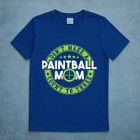 Don't Make Paintball Mom Count To Three Shooting Great Gift T-Shirt thumb 5