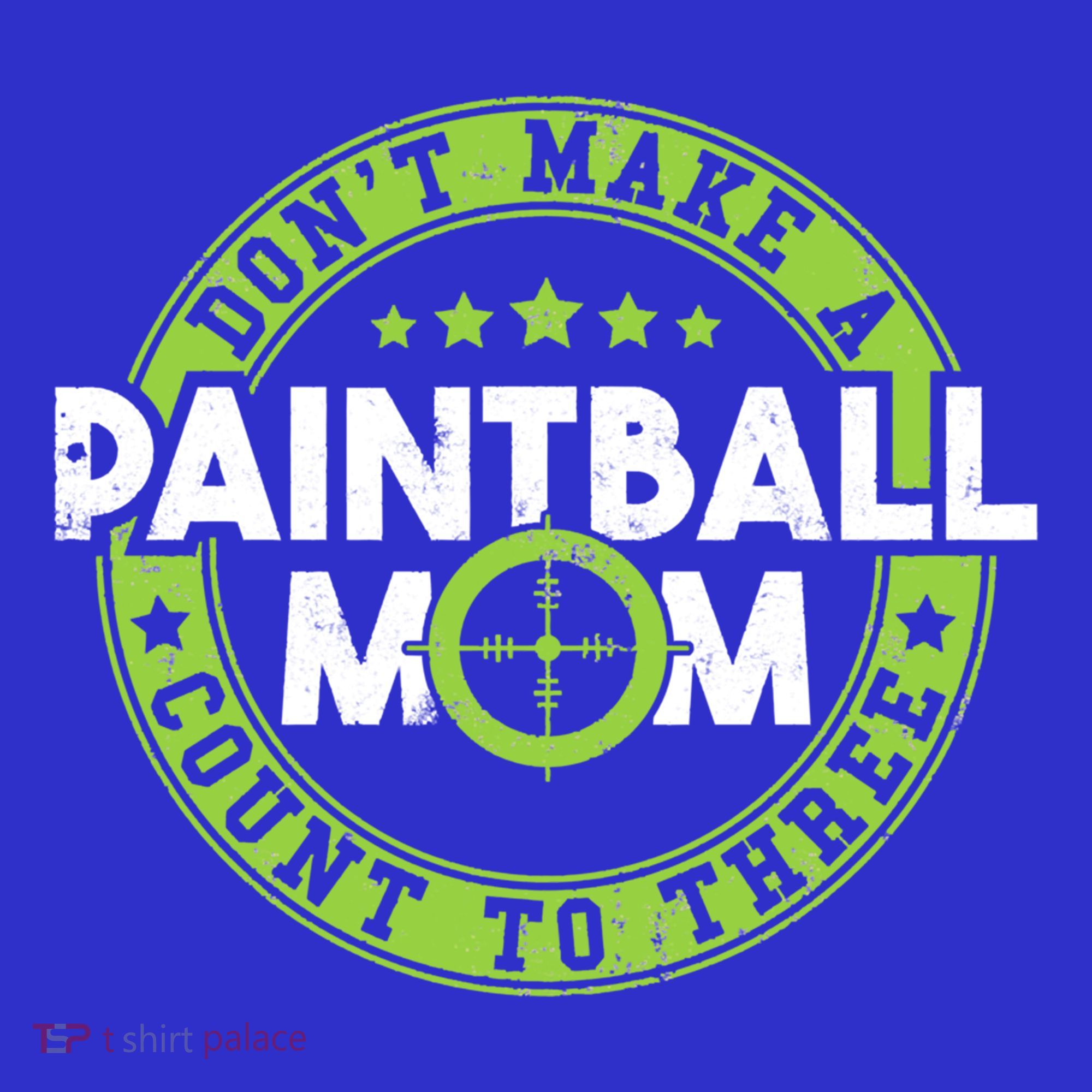 Don't Make Paintball Mom Count To Three Shooting Great Gift Polo