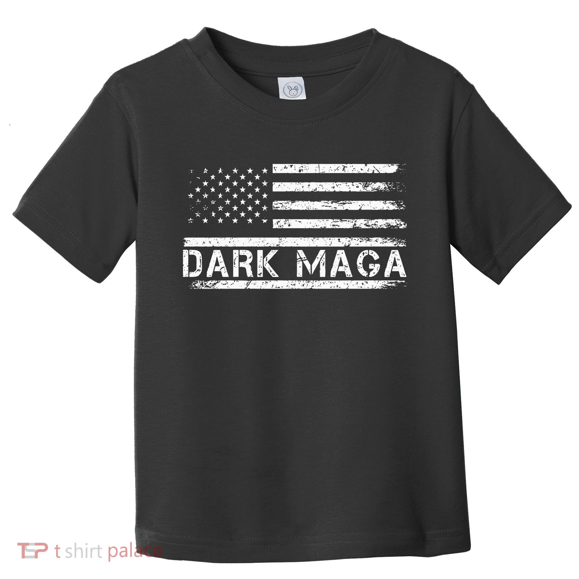 Dark Maga Patriotic Trump Republicans Conservatives Apparel Toddler T-Shirt