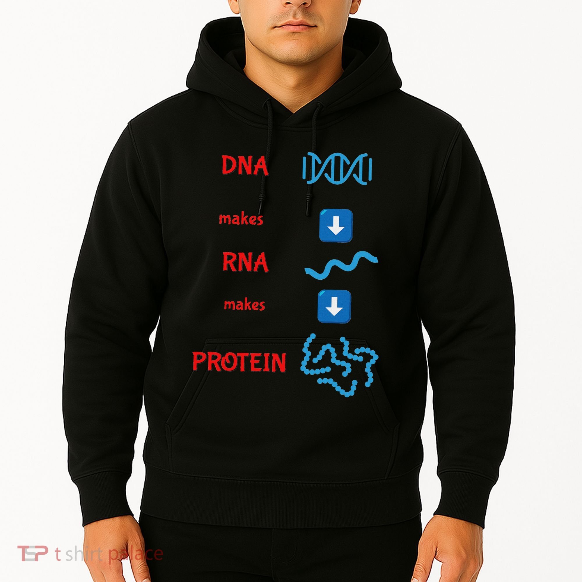 Dna Makes Rna Makes Protein Molecular Cell Biology Hoodie
