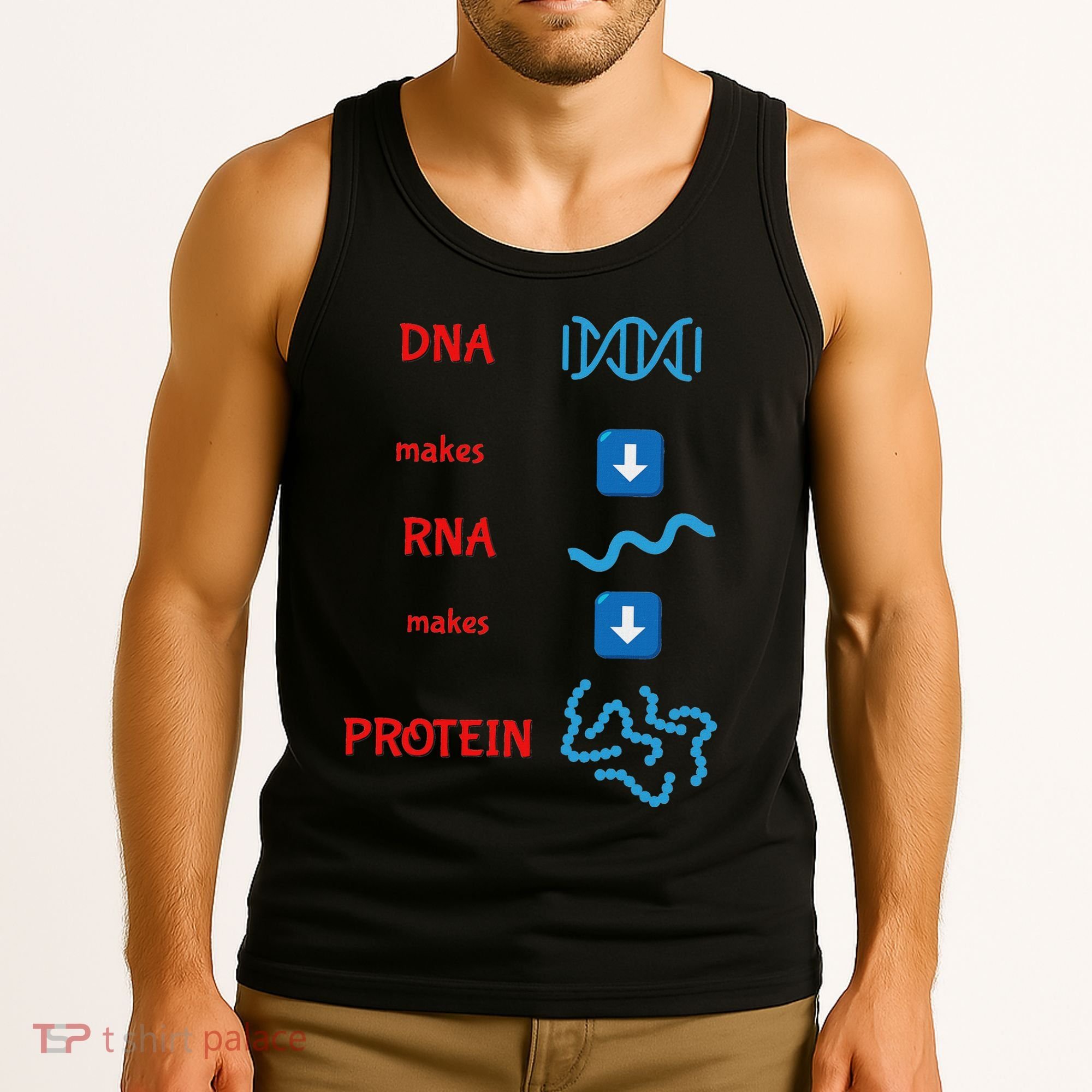 Dna Makes Rna Makes Protein Molecular Cell Biology Tank Top