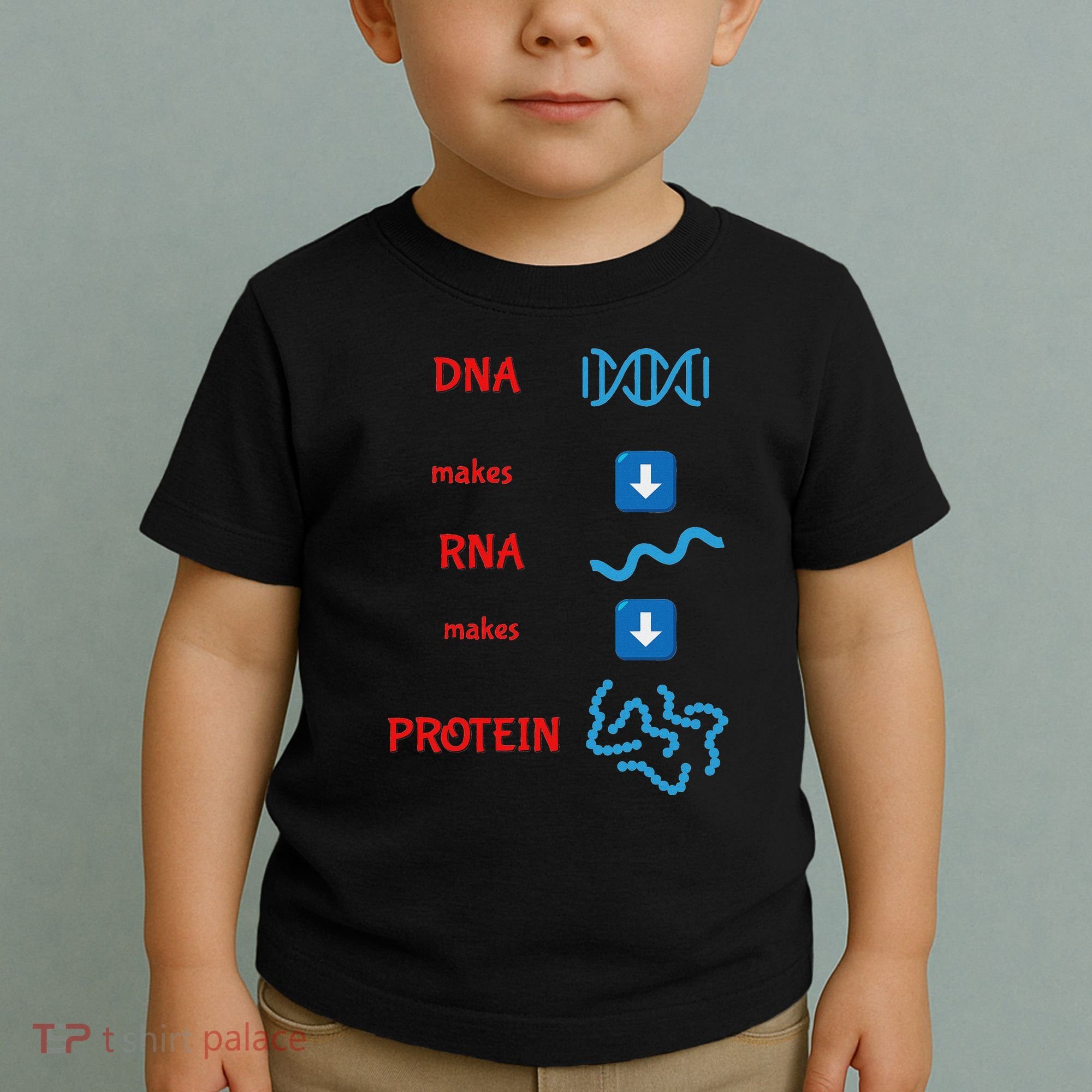 Dna Makes Rna Makes Protein Molecular Cell Biology Toddler T-Shirt