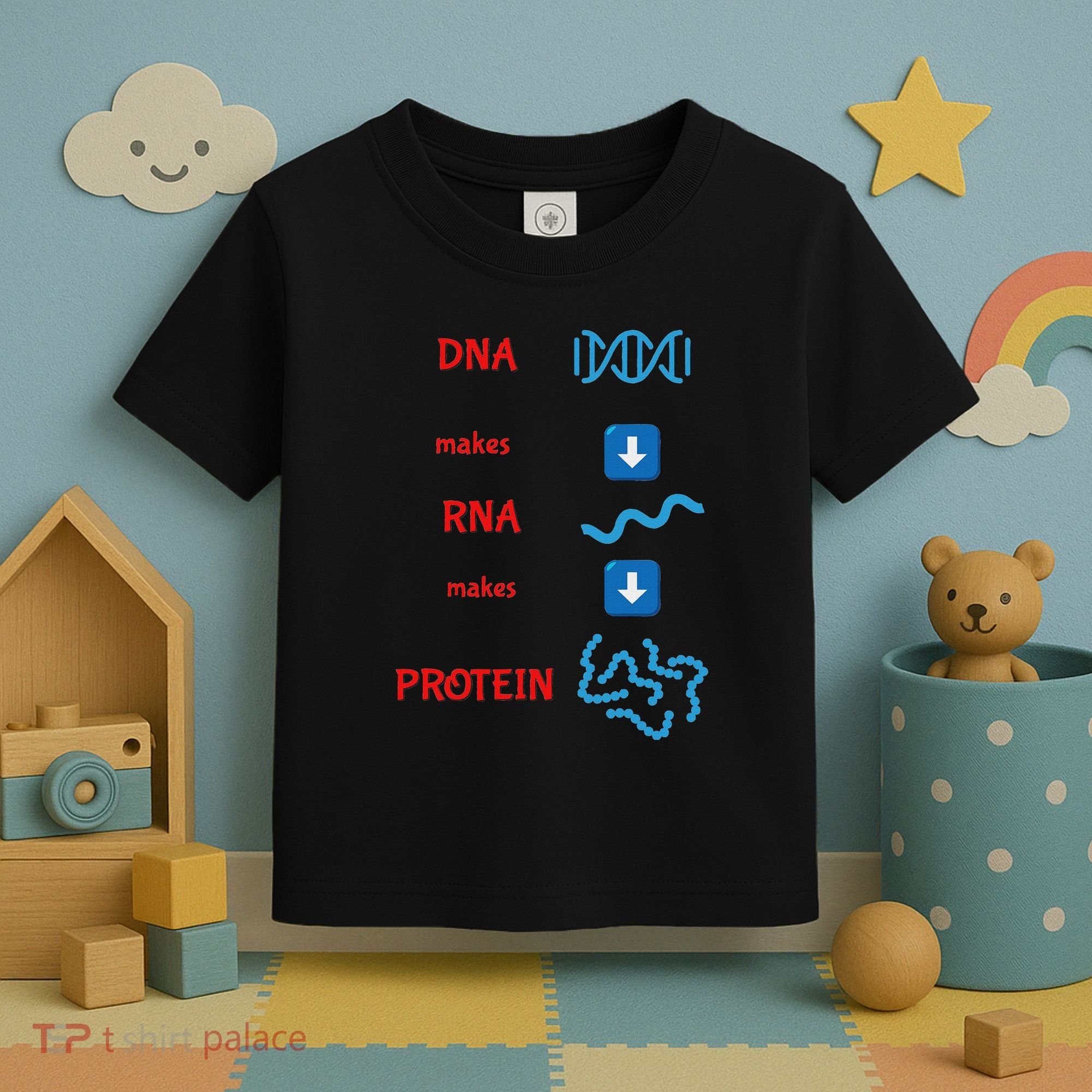 Dna Makes Rna Makes Protein Molecular Cell Biology Toddler T-Shirt