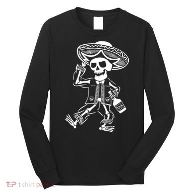 Drunk Mariachi Skeleton Long Sleeve Shirt