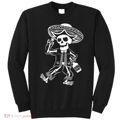 Drunk Mariachi Skeleton Sweatshirt