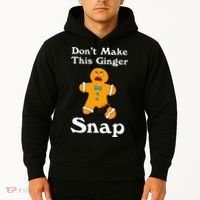 DonT Make This Ginger Snap Redhead Gift Christmas Hoodie thumb 2