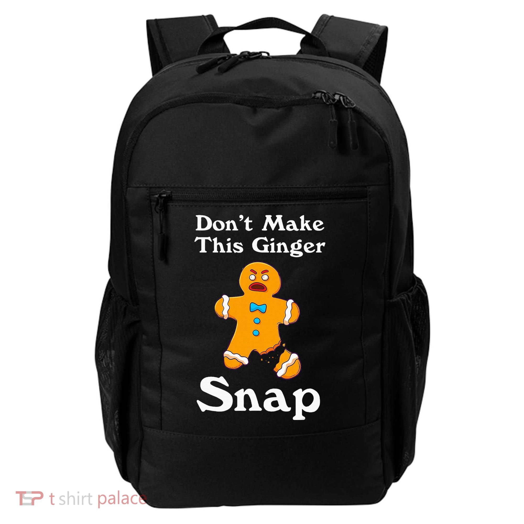 DonT Make This Ginger Snap Redhead Gift Christmas Backpack