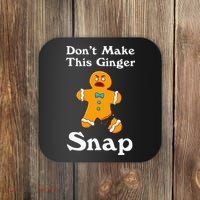 DonT Make This Ginger Snap Redhead Gift Christmas Coaster thumb 0