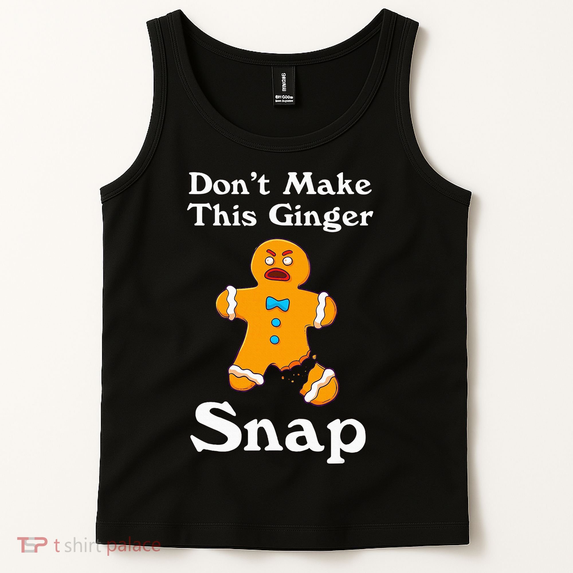 DonT Make This Ginger Snap Redhead Gift Christmas Tank Top