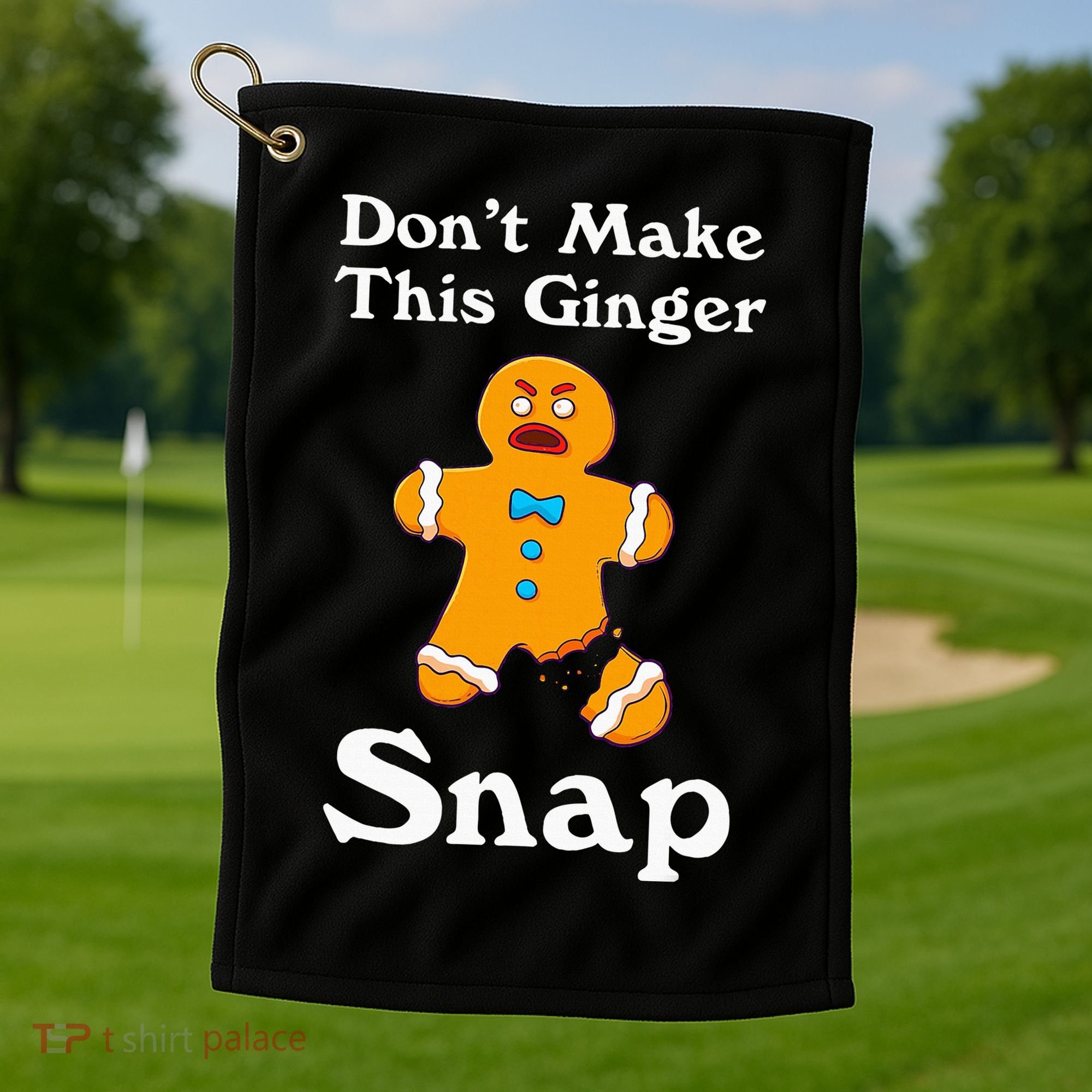 DonT Make This Ginger Snap Redhead Gift Christmas Golf Towel