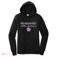 Dementia Meet Them Where They Are Alzheimers Disease Women's Hoodie thumb 0