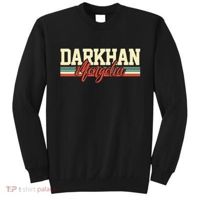 Darkhan Mongolia Travel Souvenir Retro Gift Sweatshirt