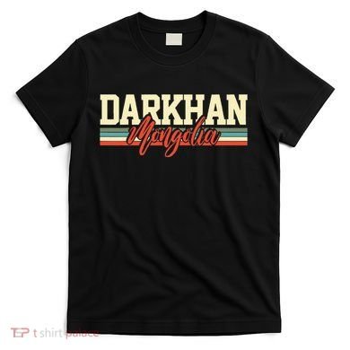 Darkhan Mongolia Travel Souvenir Retro Gift T-Shirt