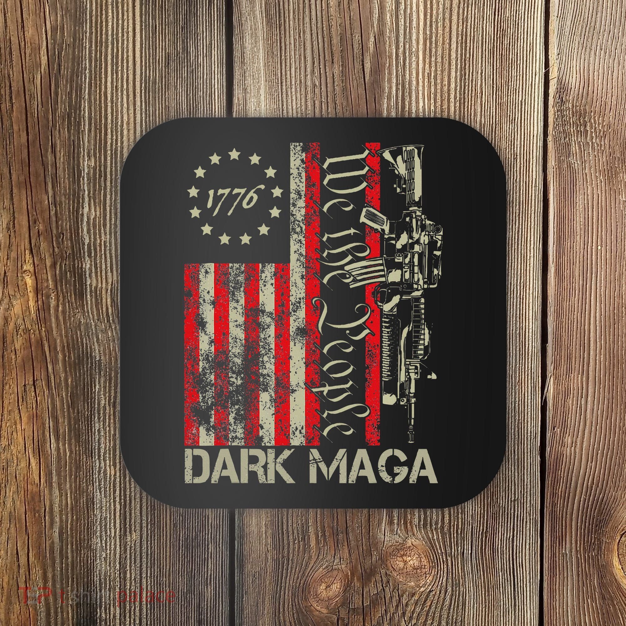 Dark Maga Trump 2024 Us Flag President Campaign Coaster