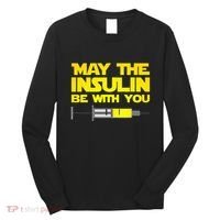 Diabetes May The Insulin Be With You Gift Long Sleeve Shirt thumb 0