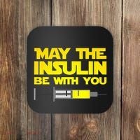 Diabetes May The Insulin Be With You Gift Coaster thumb 0