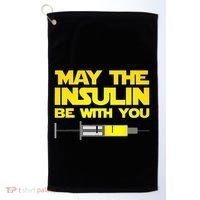 Diabetes May The Insulin Be With You Gift Golf Towel thumb 0