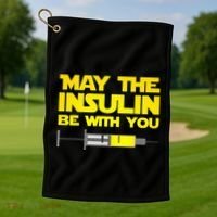 Diabetes May The Insulin Be With You Gift Golf Towel thumb 1